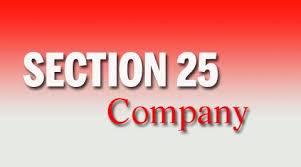 Formation of Section 25 Company: