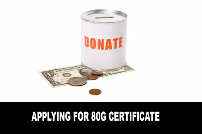 Tax Exemption: Steps For Getting An 80G Certificate