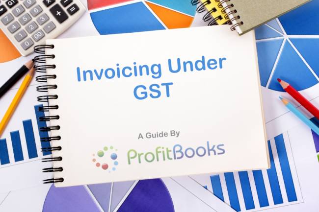 Everything about Tax Invoice under New GST Invoicing Rules – With Latest Format