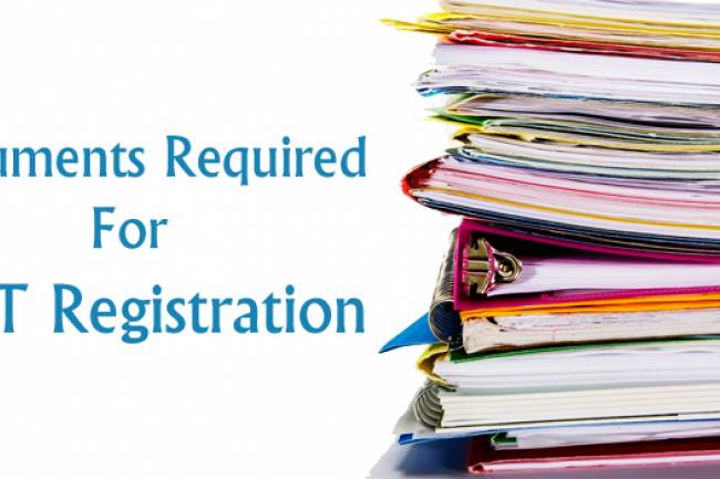 List of Documents required for GST registration – Everything about required documents under GST Act and rules